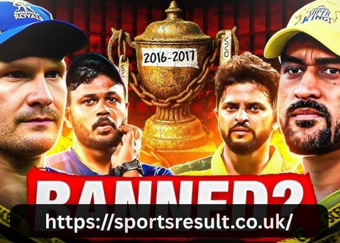 Why Csk And Rr Banned For 2 Years